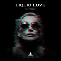 Liquid Love