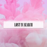 LOST IN SEARCH