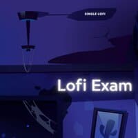 Lofi Exam