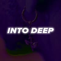 Into Deep