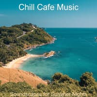 Soundscapes for Summer Nights