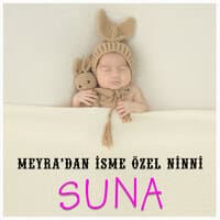 Suna İsmine Özel Ninni