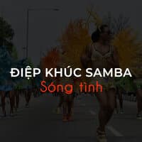 Điệp khúc Samba - Sóng tình