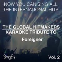 The Global HitMakers: Foreigner Vol. 2