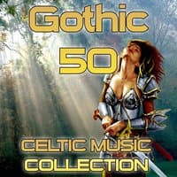 Gothic 50  Celtic Music Collection