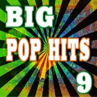 Big Pop Hits, Vol. 9