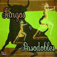 Tangos y Pasodobles, Vol. 1