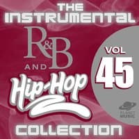 The Instrumental R&B and Hip-Hop Collection, Vol. 45