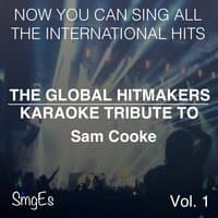 The Global HitMakers: Sam Cooke Vol. 1