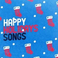 Happy Holidays Songs