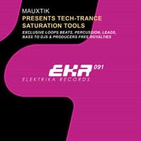 Mauxtik Presents. Tech-Trance Saturation Tools