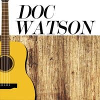 The Lost Tapes of Doc Watson