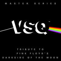 VSQ Master Series: Pink Floyd's Dark Side of the Moon