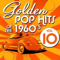 Golden Pop Hits of the 1960's, Vol. 10