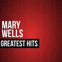 Mary Wells Greatest Hits