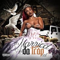 Married to da Trap, Vol. 1