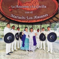 La Azucena Y La Cecilia Con El Mariachi Los Alazanes