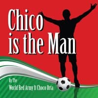 Chico Is The Man