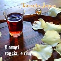 D'amuri raggia... e vinu