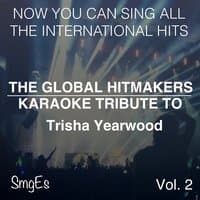 The Global HitMakers: Trisha Yearwood Vol. 2