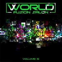 World Fusion Salon, Vol. 6