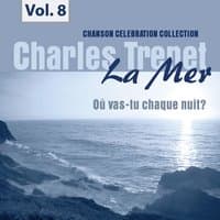 La Mer, Vol.8 - Où vas-tu chaque nuit?