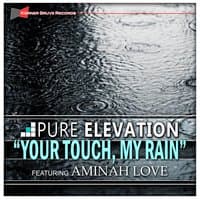 Your Touch, My Rain