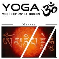 Yoga Meditation and Relaxation: Mantra