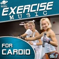 Exercise Music for Cardio Vol. 1 (135-170 BPM)