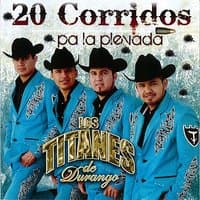 20 Corridos Pa La Plevada