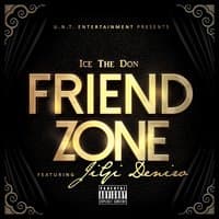 FriendZone (feat. JiGi Deniro)