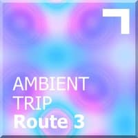 Ambient trip – Route 3