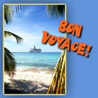 Bon Voyage