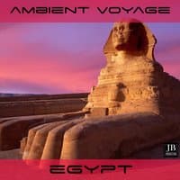 Ambient Voyage: Egypt