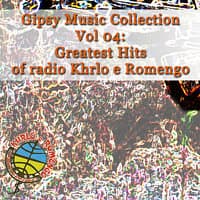 Gipsy Music Collection Vol. 04: Greates Hits, Live In Studio RTV Khrlo e Romengo