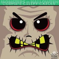 Monsters of Halloween: Corpse's Creepy Carols