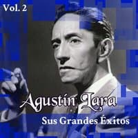 Agustín Lara - Sus Grandes Éxitos, Vol. 2