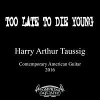 Too Late to Die Young