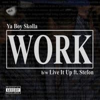 Work / Live It Up (feat. Stefon) - EP