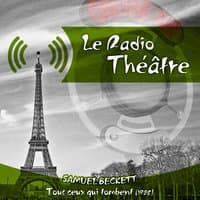 Le Radio Théâtre, Samuel Beckett: Tous ceux qui tombent (1958)