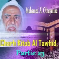 Charh Kitab Al Tawhid, Partie 23