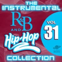 The Instrumental R&B and Hip-Hop Collection, Vol. 31