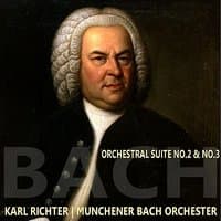 Bach: Orchestral Suite, No. 2 & 3