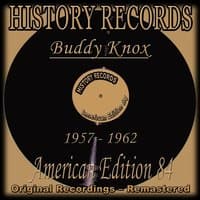 History Records - American Edition 84 - Buddy Knox