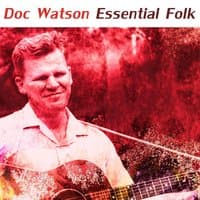 Doc Watson - Essential Folk