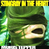 Stingray in the Heart