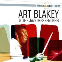 Music & Highlights: Art Blakey & The Jazz Messengers