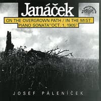 Janáček: On the Overgrown Path / In the Mist / Piano Sonata "Oct. 1, 1905"