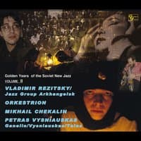 Golden Years of the Soviet New Jazz, Vol. 2