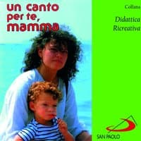 Collana didattica ricreativa: un canto per te, mamma